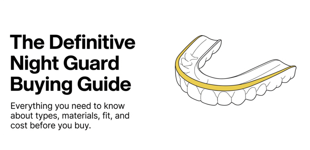 Night Guard Buying Guide: Everything You Need to Know Before You Buy
